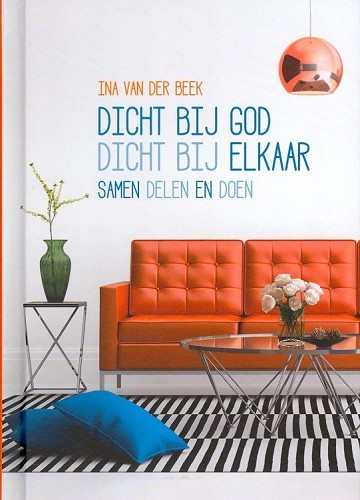 Dicht bij God dicht bij elkaar