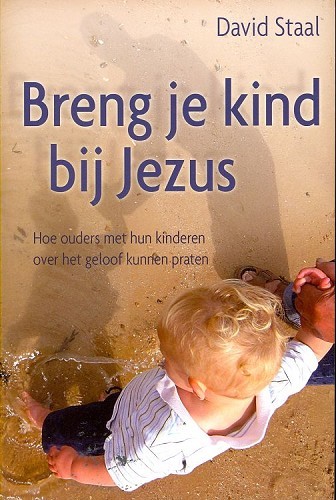 Breng je kind bij Jezus