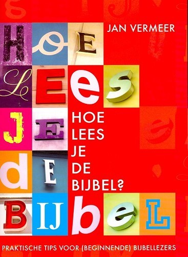 Hoe lees je de bijbel