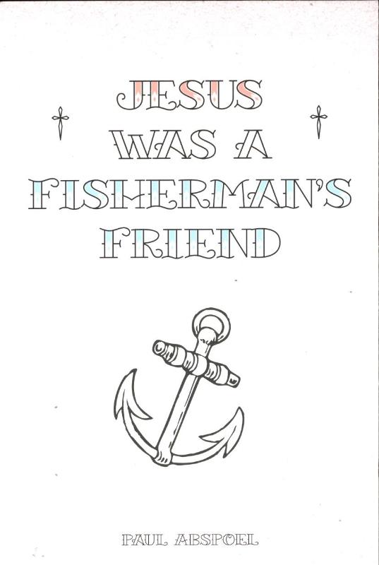 Jesus was a fisherman’s friend
