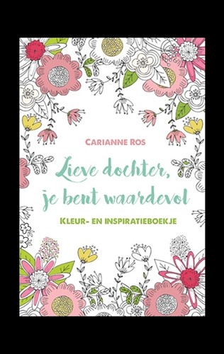 Lieve dochter KLEURBOEK je bent waardevo
