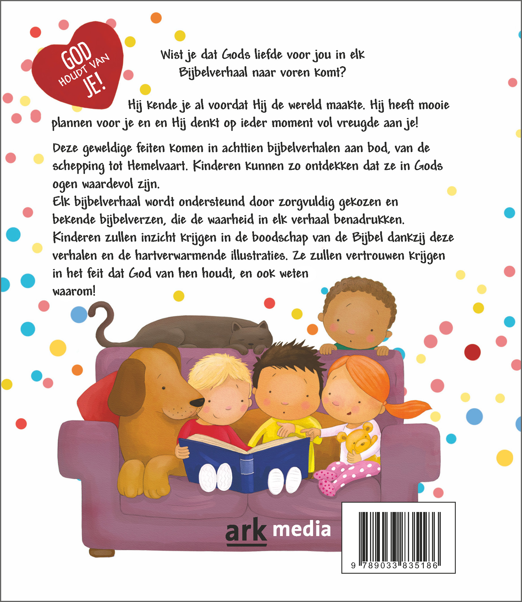God houdt van je!