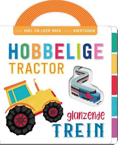 Hobbelige tractor, glanzende trein – voel & leer