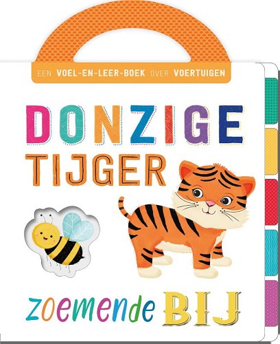 Donzige Tijger, zoemende Bij – voel & leer