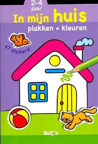 IN MIJN HUIS PLAKKEN – KLEUREN 2-4 JAAR