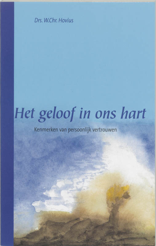 Het geloof in ons hart