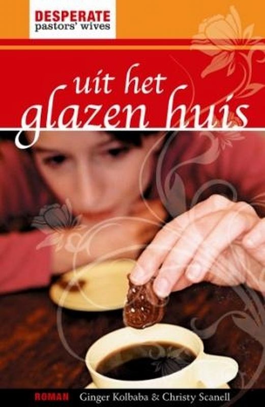 Desperate pastors’wives – 1 Uit het glazen huis