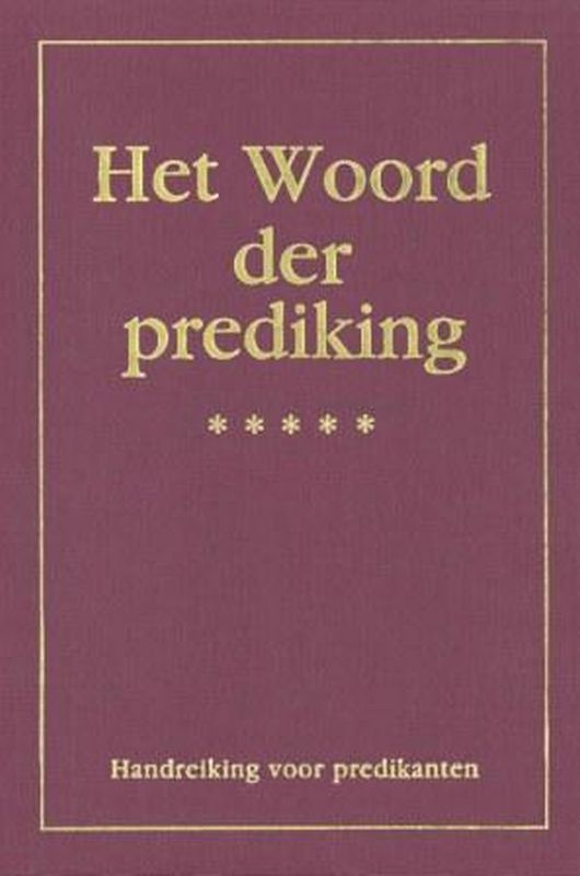 Het woord der prediking – 6