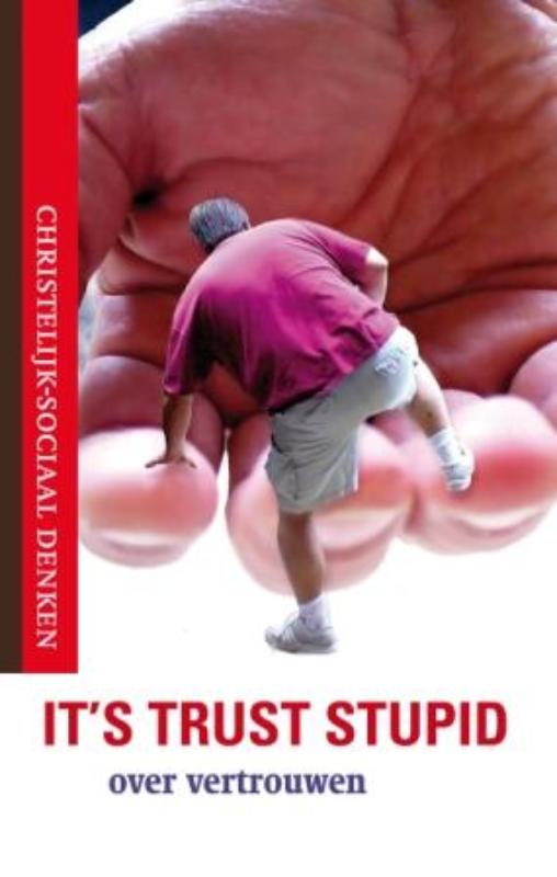 Its Trust, stupid