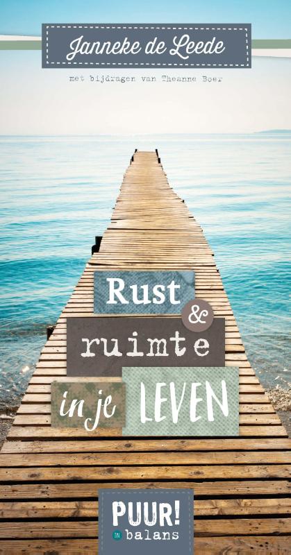Rust en ruimte in je leven