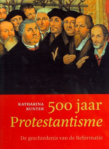500 jaar Protestantisme - Afbeelding 2