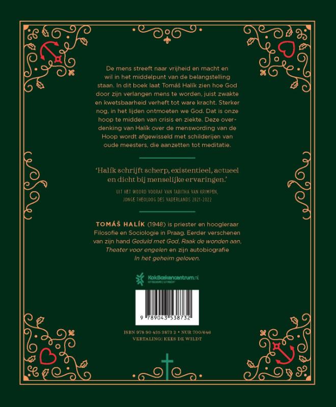 Omdat God ernaar verlangt mens te zijn