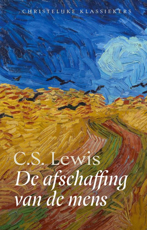 De afschaffing van de mens – Christelijke klassieker