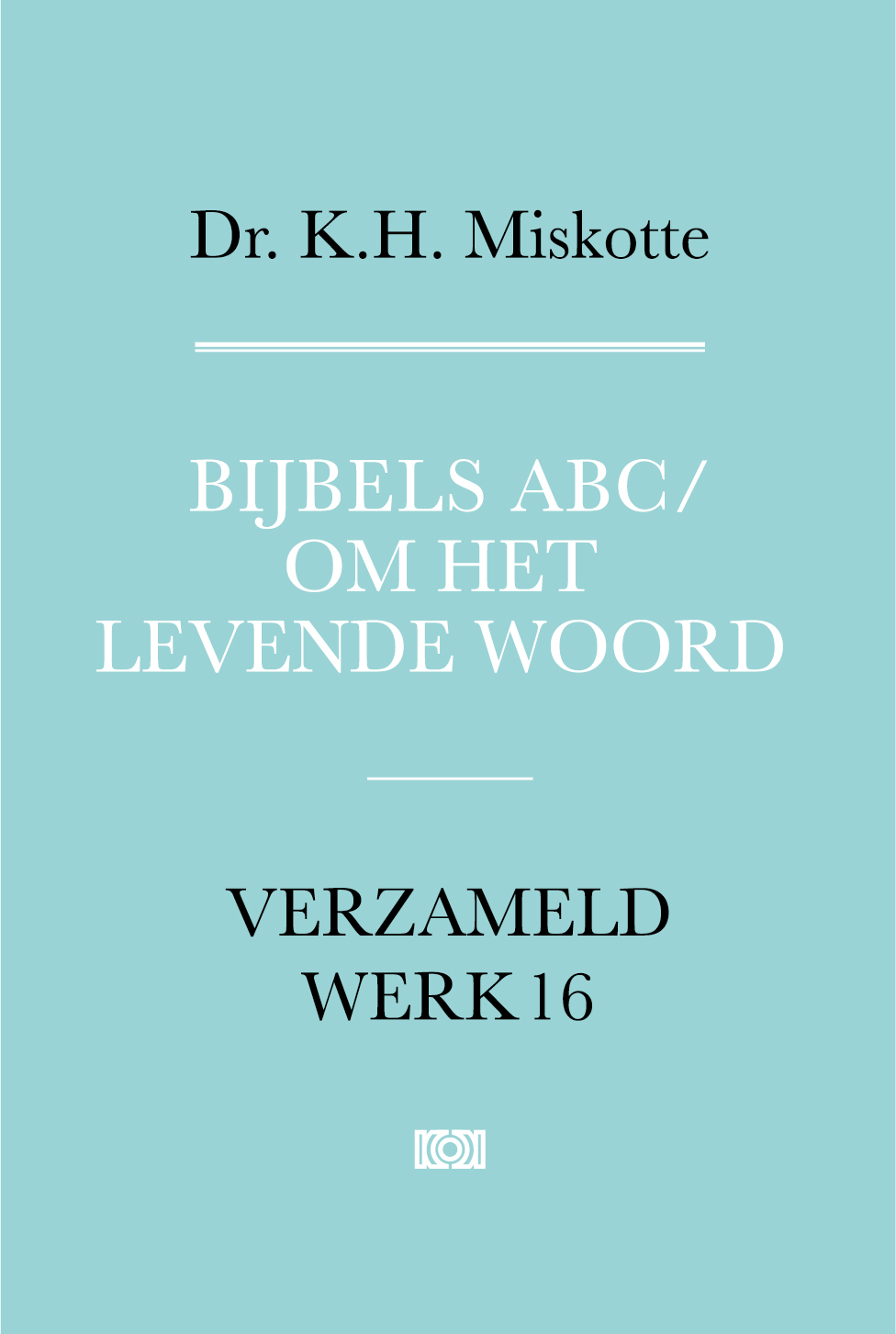 Bijbels ABC en Om het levende woord