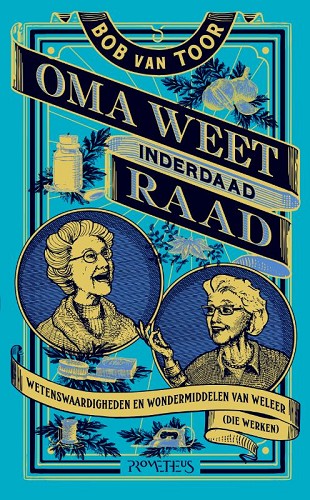 Oma weet – inderdaad – raad