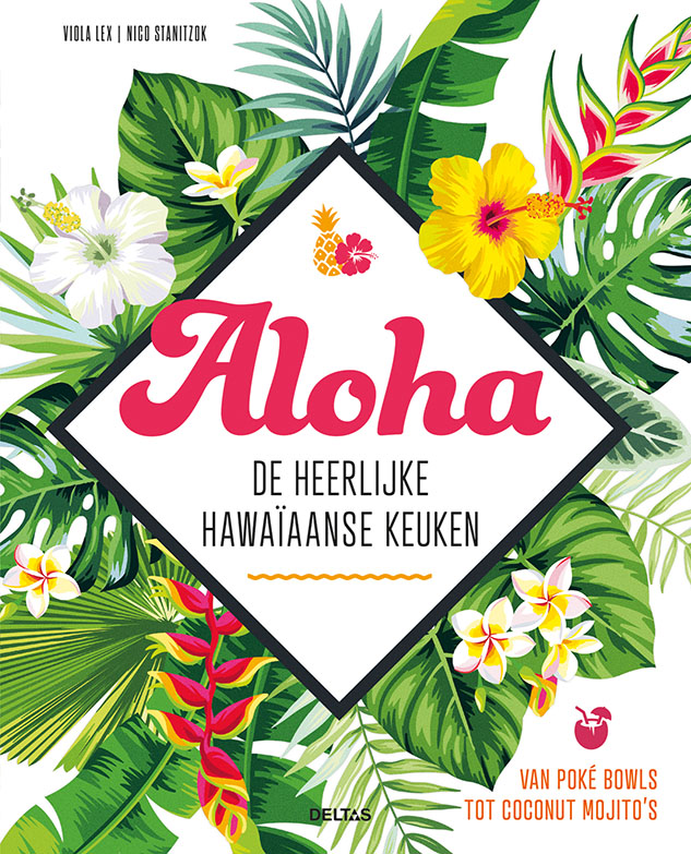 Aloha – De heerlijke Hawaïaanse keuken
