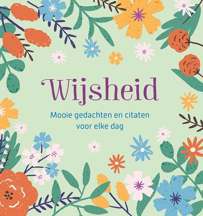 Wijsheid – Mooie gedachten en citaten voor elke dag