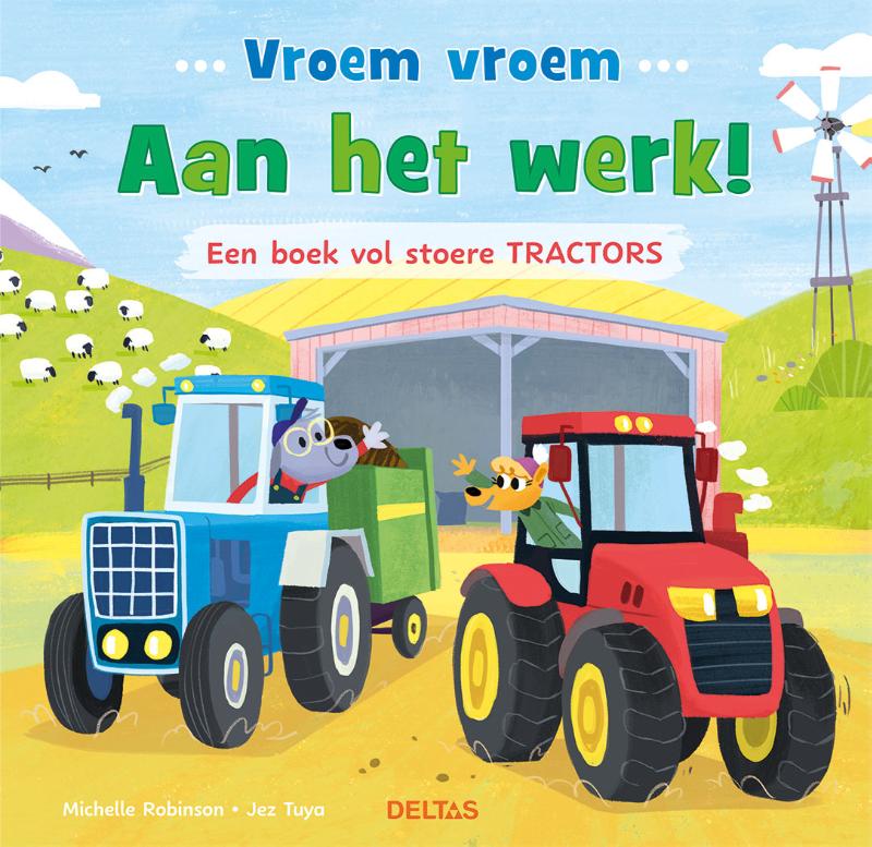 Vroem vroem – Aan het werk! Een boek vol stoere tractors