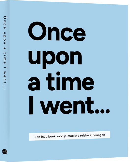 Once upon a time I went …