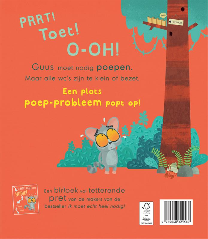Ik moet echt heel nodig poepen!