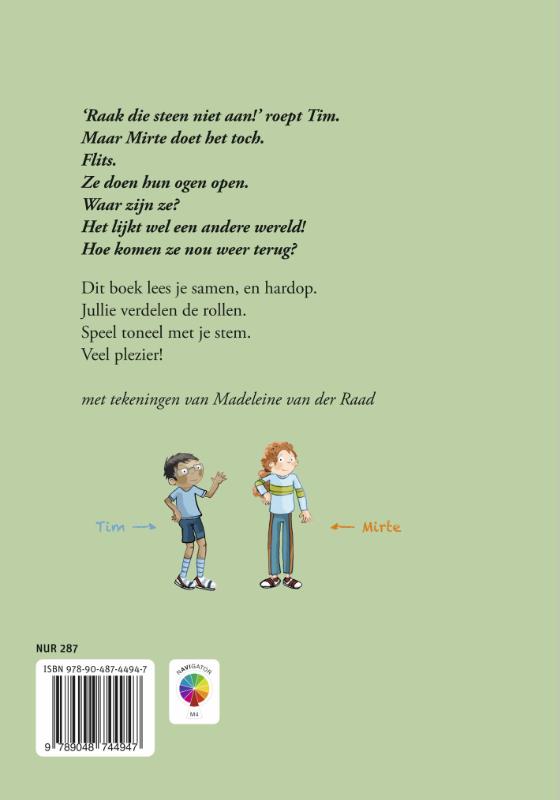 Raak die steen niet aan!
