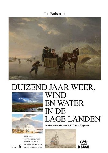 Duizend jaar weer, wind en water in de Lage Landen – 6 1750-1800