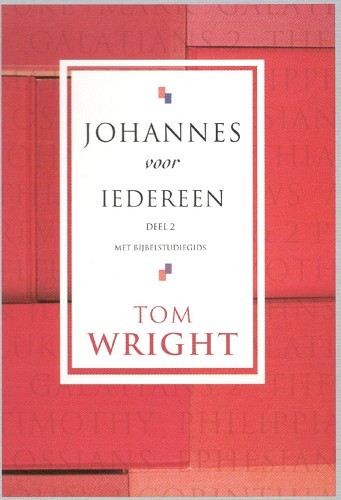 Johannes voor iedereen – 2 Hoofdstuk 11-21