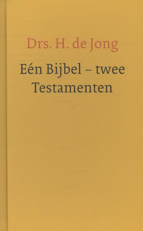 Een bijbel – twee testamenten
