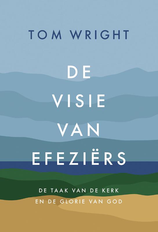 De visie van Efeziërs