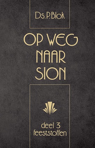 Op weg naar Sion – 3 Feeststoffen