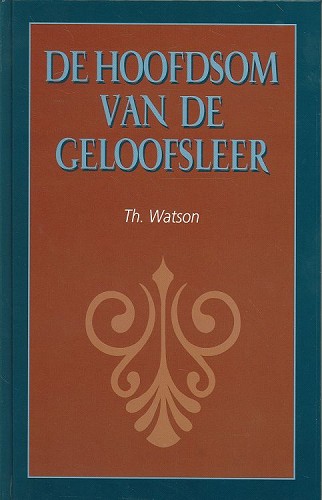 Watson: De Hoofdsom van de Geloofsleer