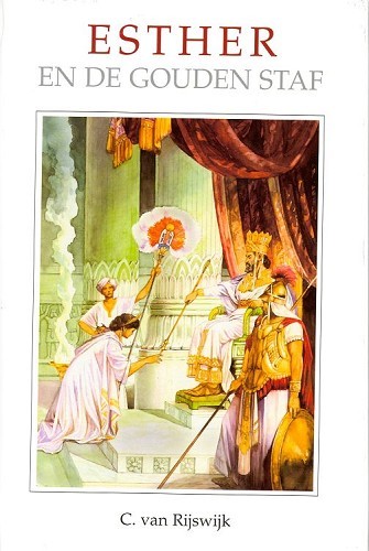 Esther en de gouden staf – 11 Het Woord van de Koning