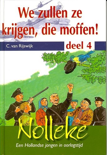 We zullen ze krijgen, die moffen! – 4