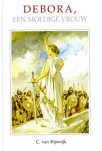 Het Woord van de Koning – Debora, een moedige vrouw