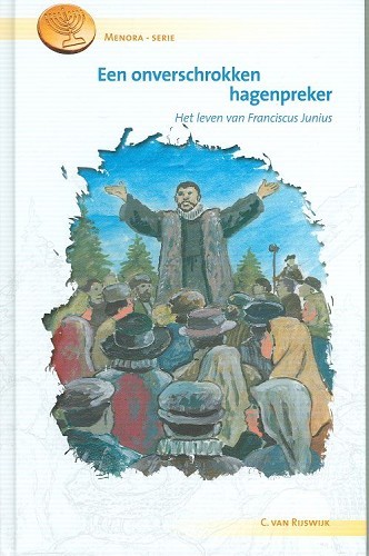 Een onverschrokken hagenprediker – Menora