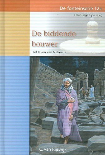 De biddende bouwer – De fonteinserie 12+