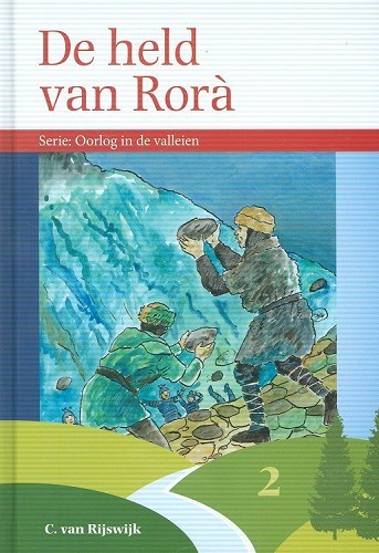 De held van Rorà – Oolog in de valleien