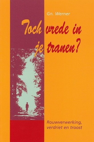 Toch vrede in je tranen?