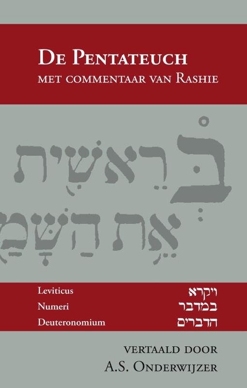 De Pentateuch met commentaar van Rashie – De Pentateuch met commentaar van Rashie