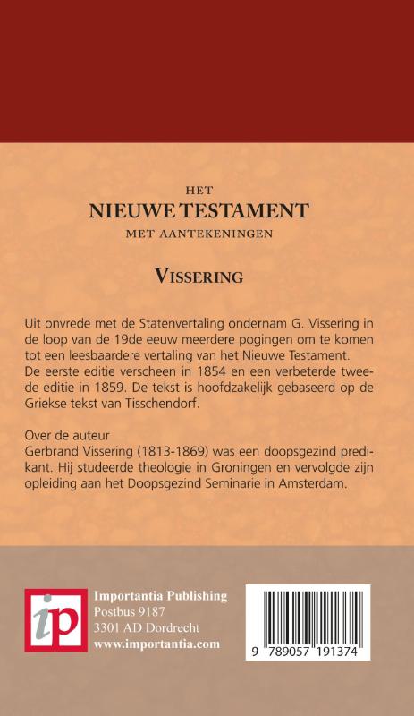 Het Nieuwe Testament met aantekeningen Vissering