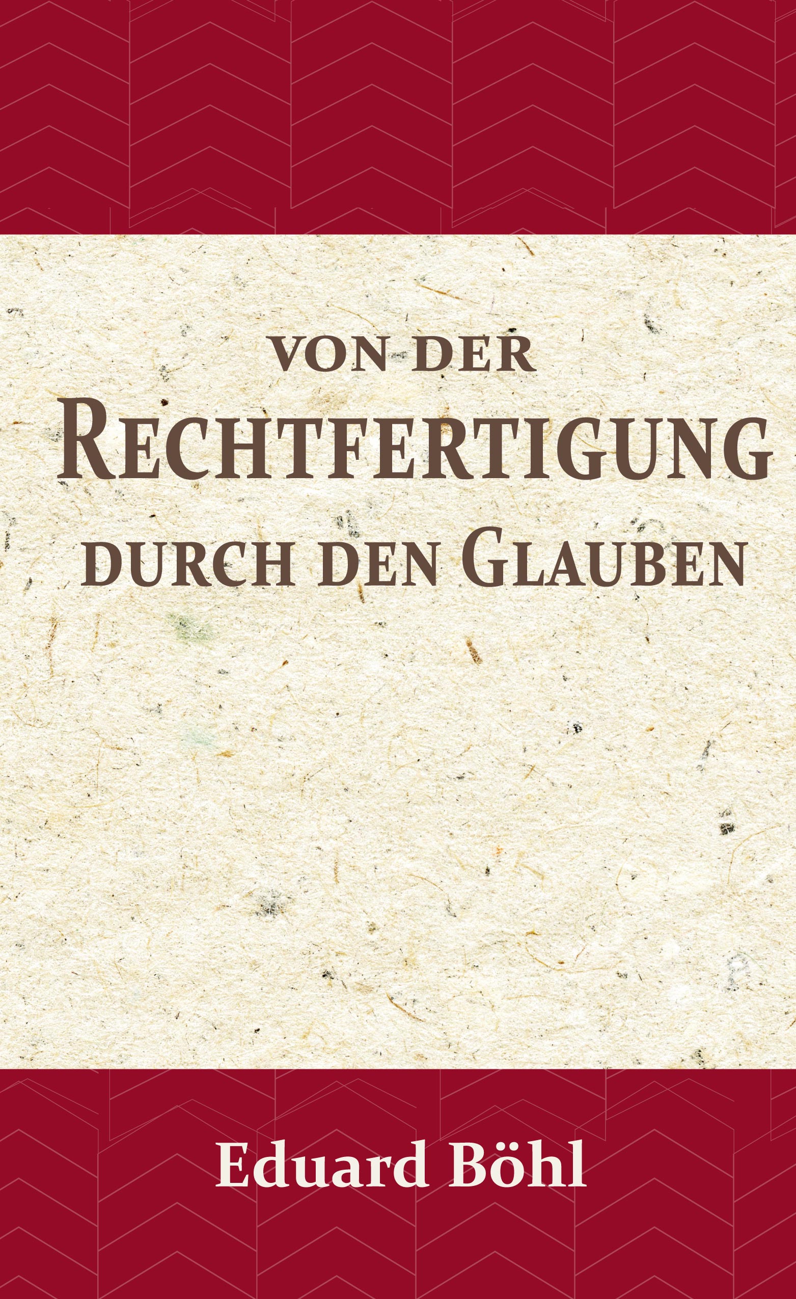 Von der Rechtfertigung durch den Glauben