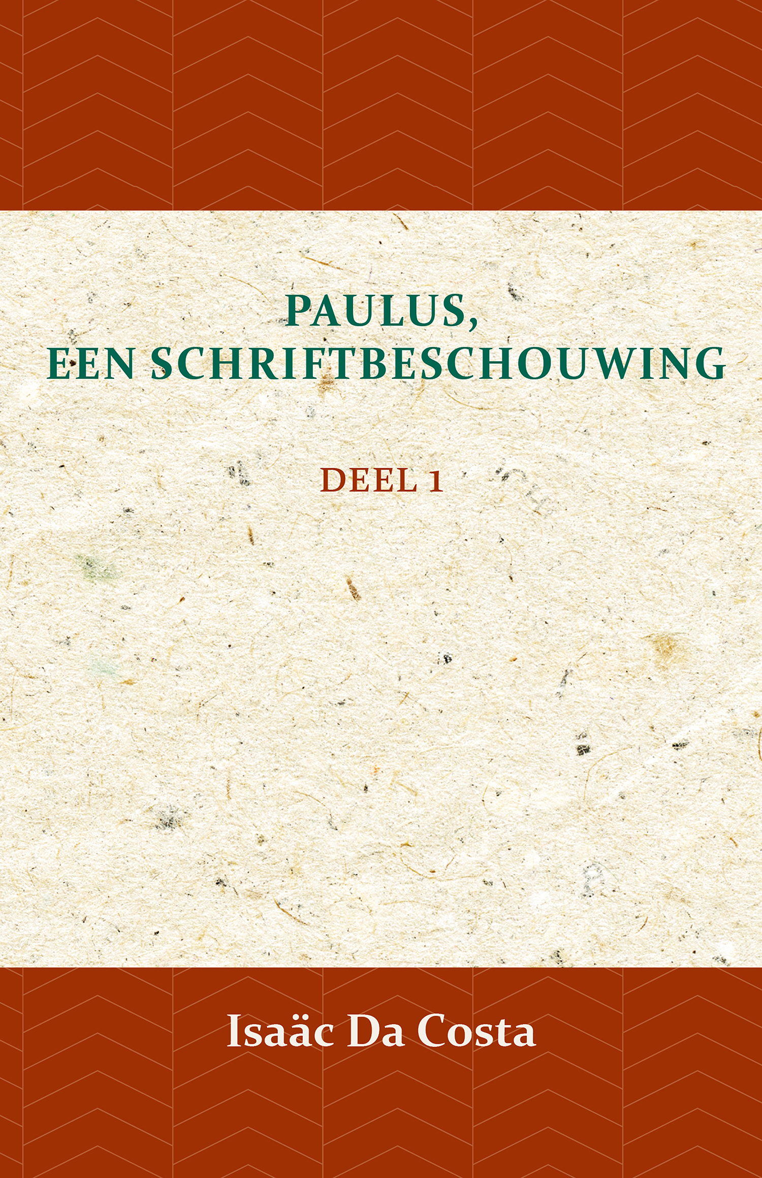Paulus, een Schriftbeschouwing 1