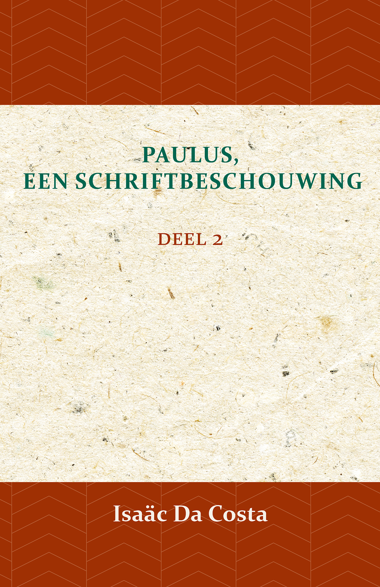 Paulus, een Schriftbeschouwing 2