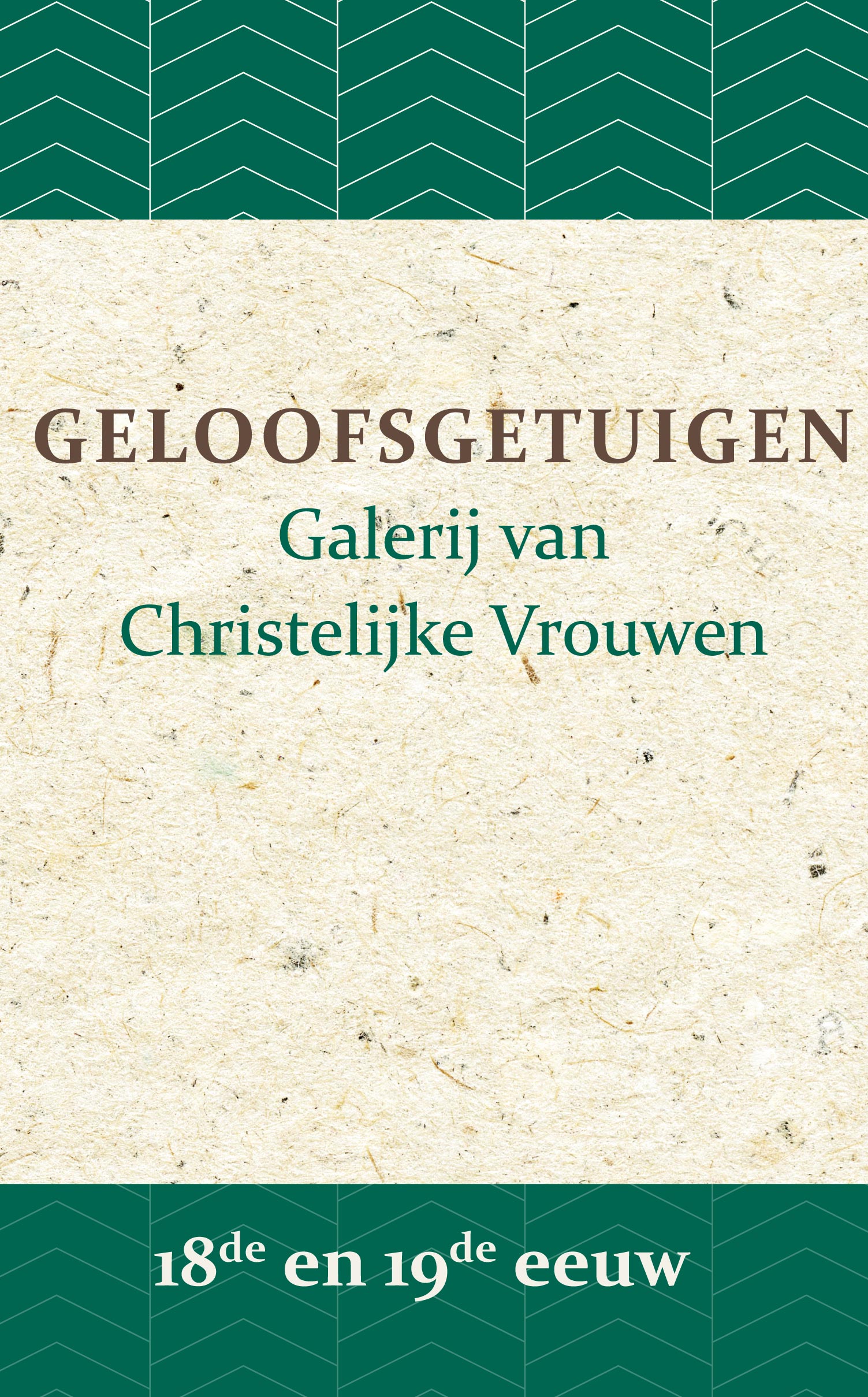Geloofsgetuigen 18de en 19de eeuw