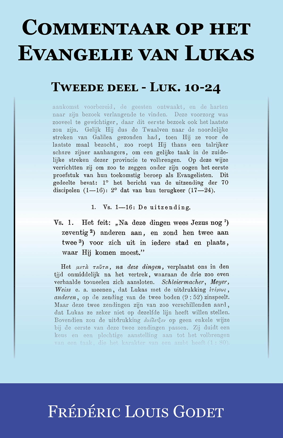 Commentaar op het Evangelie van Lukas – Tweede deel Luk. 10-24