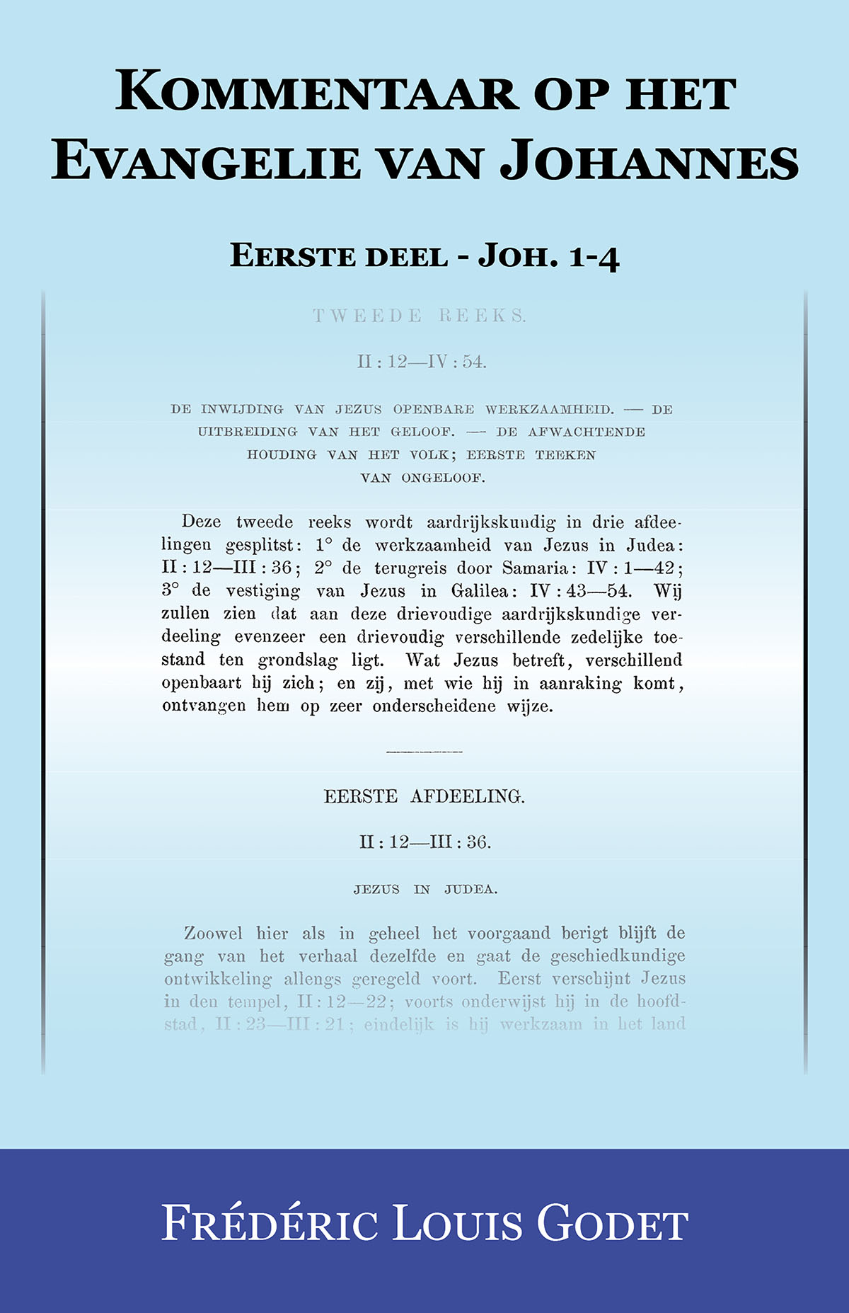 Kommentaar op het Evangelie van Johannes – Eerste deel – Joh. 1-4