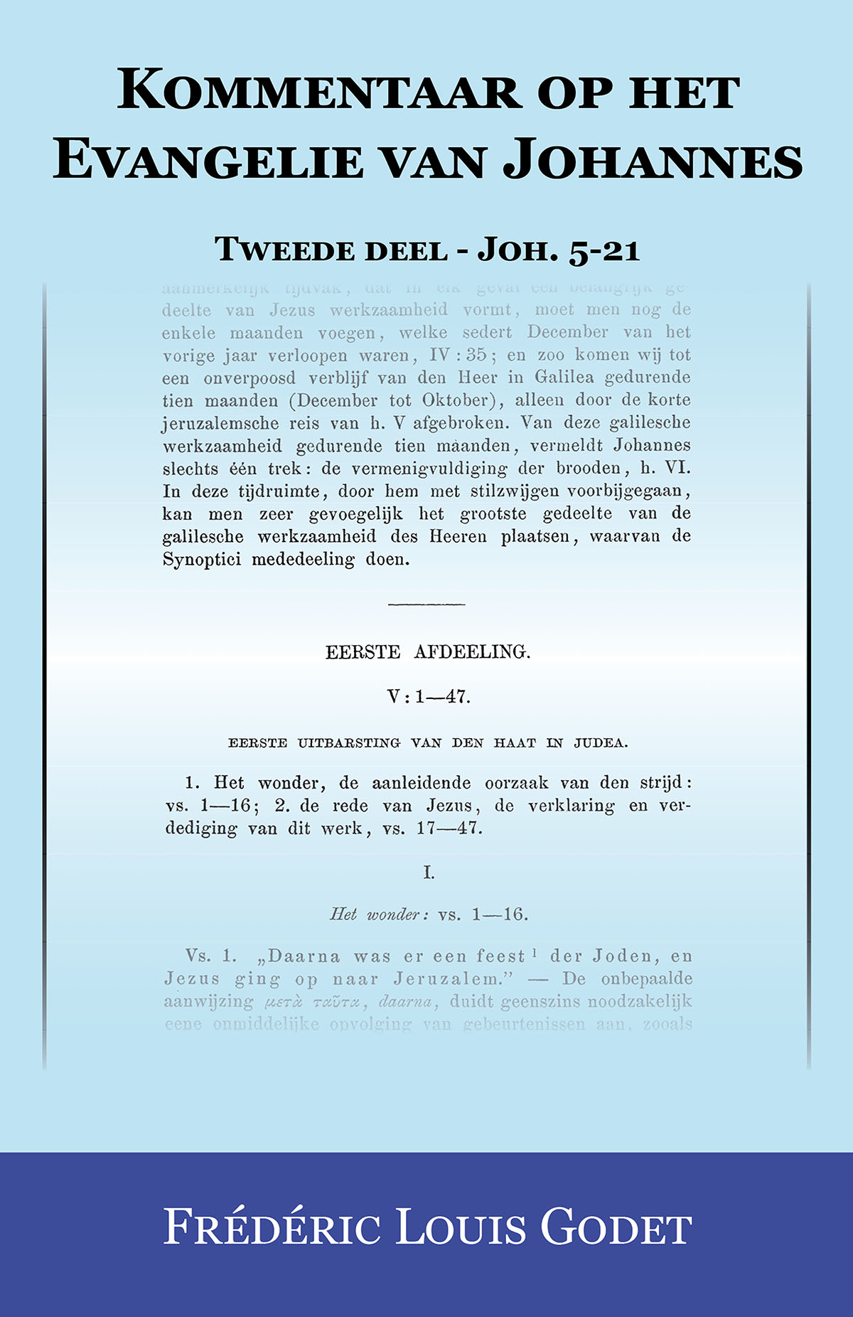 Kommentaar op het Evangelie van Johannes – Tweede deel – Joh. 5-21
