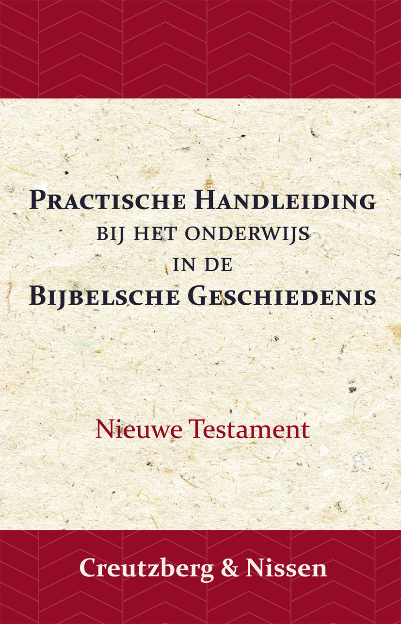 Practische Handleiding bij het Onderwijs in de Bijbelsche Geschiedenis
