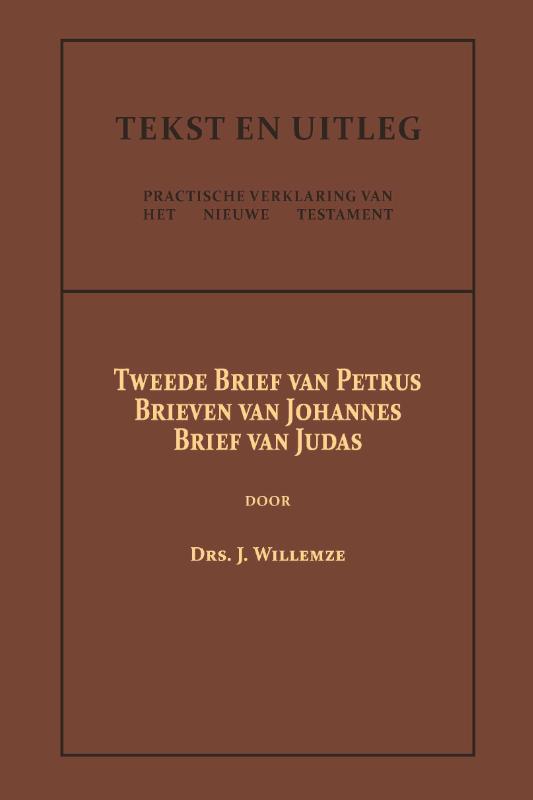 Tweede Brief van Petrus, De Brieven van Johannes, De Brief van Judas