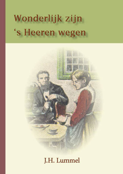 Wonderlijk zijn ’s Heeren wegen